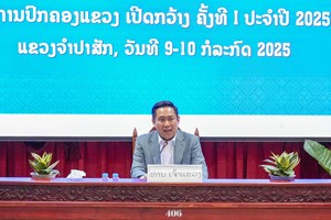 ອົງການປົກຄອງແຂວງຈຳປາສັກ ດຳເນີນກອງປະຊຸມເປີດກວ້າງ ຄັ້ງທີ I ປະຈໍາປີ 2025