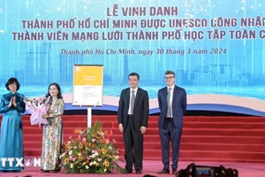 ນະຄອນ ໂຮ່ຈິມິນ ຖືກຮັບຮອງເປັນສະມາຊິກເຄືອຂ່າຍນະຄອນຮ່ຳຮຽນໂລກ